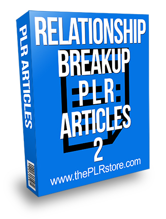 Relationship Breakup PLR Articles 2