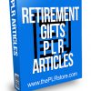 Retirement Gifts PLR Articles