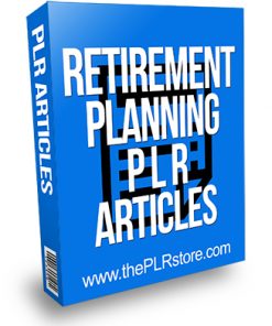 Retirement Planning PLR Articles