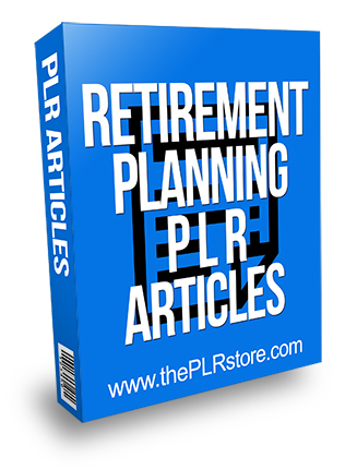 Retirement Planning PLR Articles