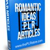 Romantic Ideas PLR Articles