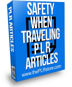 Safety When Traveling PLR Articles