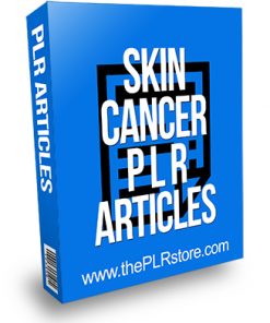 Skin Cancer PLR Articles