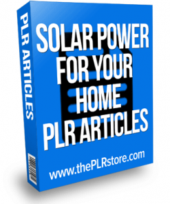 solar power for your home plr articles