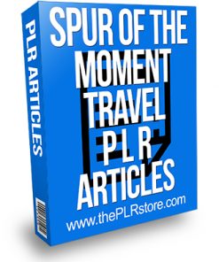 Spur of the Moment Travel PLR Articles