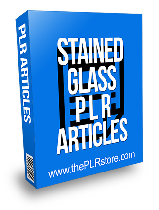 Stained Glass PLR Articles