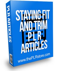 Stayin Fit and Trim PLR Articles