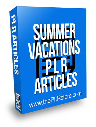 Summer Vacations PLR Articles