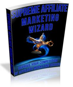 Supreme Affiliate Marketing Wizard PLR Ebook