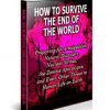 Survive The End Of The World Ebook