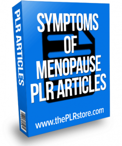 symptoms of menopause plr articles