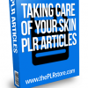 taking care of your skin plr articles
