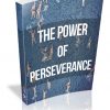 The Power of Perseverance PLR Ebook