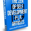 The Zen of Self Development PLR Articles