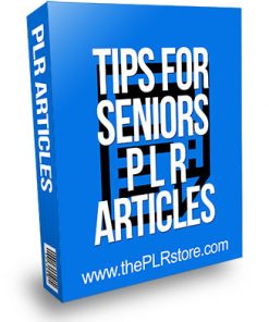 Tips for Seniors PLR Articles
