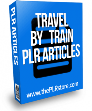 travel by train plr articles
