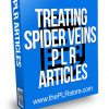 Treating Spider Veins PLR Articles