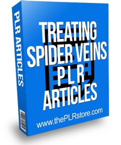 Treating Spider Veins PLR Articles
