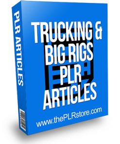 Trucking and Big Rigs PLR Articles