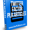 twitter factor plr articles