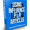 Using Influence PLR Articles