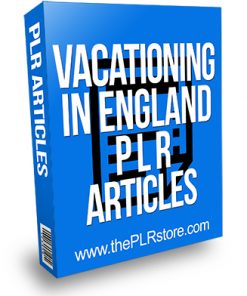 Vacationing in England PLR Articles
