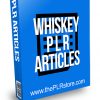 Whiskey PLR Articles