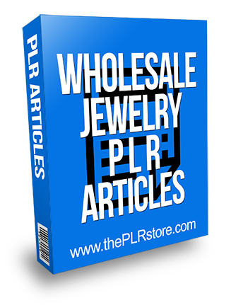 Wholesale Jewelry PLR Articles