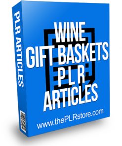 Wine Gift Baskets PLR Articles