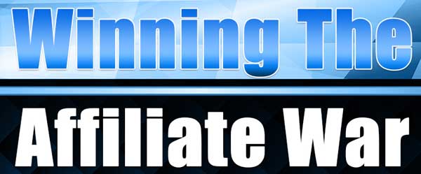 Winning The Affiliate War PLR Ebook with Private Label Rights