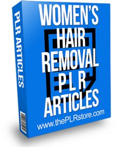 Women's Hair Removal PLR Articles