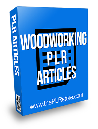 Woodworking PLR Articles