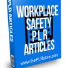 Workplace Safety PLR Articles