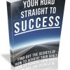 Your Road Straight to Success PLR Ebook