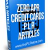Zero APR Credit Cards PLR Articles
