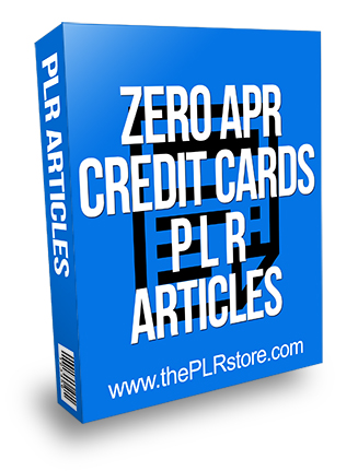 Zero APR Credit Cards PLR Articles