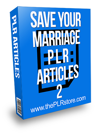 Save Your Marriage PLR Articles 2