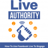 facebook live authority ebook and videos