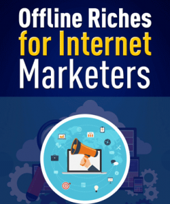 offline riches for internet marketers plr ebook
