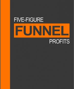 five figure funnel profits plr ebook and videos