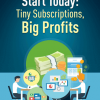 tiny subscriptions big profits plr report