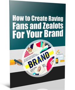 create raving fans for your brand plr report