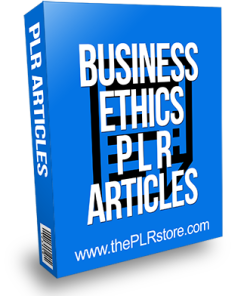 Business Ethics PLR Articles