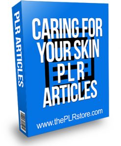 Caring For Your Skin PLR Articles