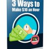 3 ways to make 10 dollars a day plr report