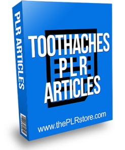 Toothaches PLR Articles