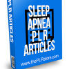 Sleep Apnea PLR Articles