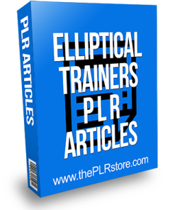 Elliptical Trainers PLR Articles