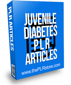 Juvenile Diabetes PLR Articles