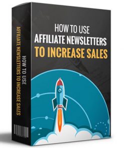 use affiliate newsletters to increase sales report